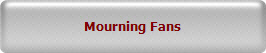 Mourning Fans